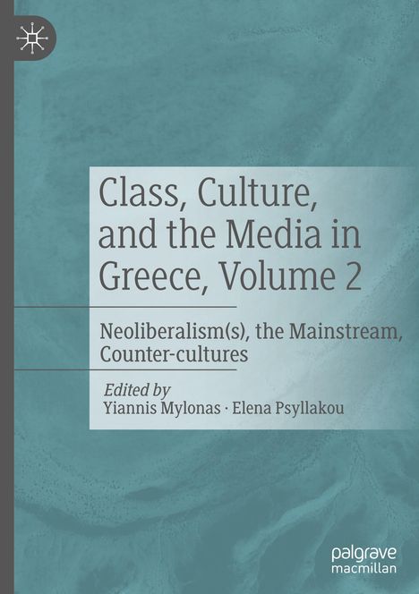 Class, Culture, and the Media in Greece, Volume 2, Buch