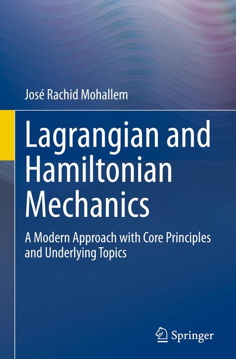 José Rachid Mohallem: Lagrangian and Hamiltonian Mechanics, Buch
