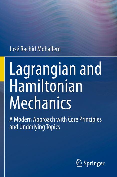José Rachid Mohallem: Lagrangian and Hamiltonian Mechanics, Buch