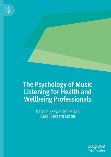 Carol Barbara Lotter: The Psychology of Music Listening for Health and Wellbeing Professionals, Buch