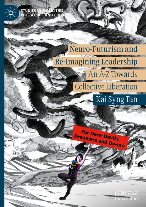 Kai Syng Tan: Neuro-Futurism and Re-Imagining Leadership, Buch
