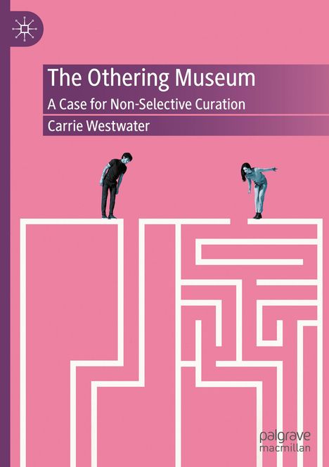 Carrie Westwater: The Othering Museum, Buch