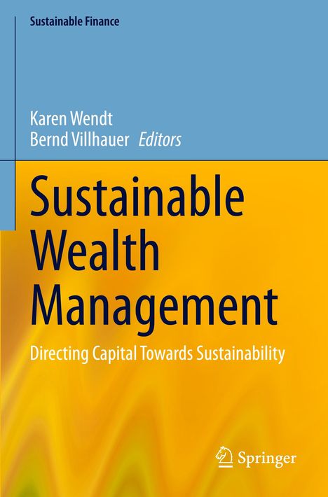 Buchtitel: "Sustainable Wealth Management". Oben stehen die Herausgeber: Karen Wendt, Bernd Villhauer. Unten das Springer-Logo.