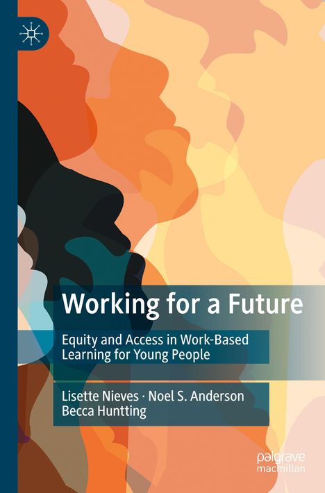„Working for a Future“, darunter „Equity and Access in Work-Based Learning for Young People“. Bunte, abstrakte Silhouetten.