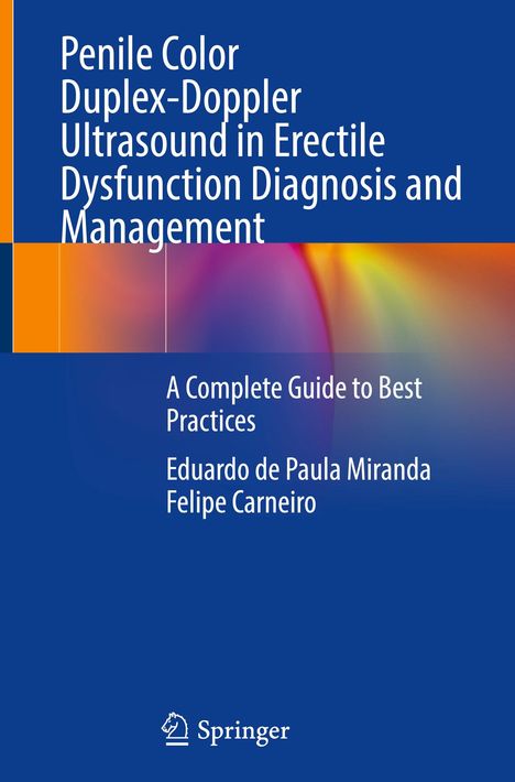 Felipe Carneiro: Penile Color Duplex-Doppler Ultrasound in Erectile Dysfunction Diagnosis and Management, Buch