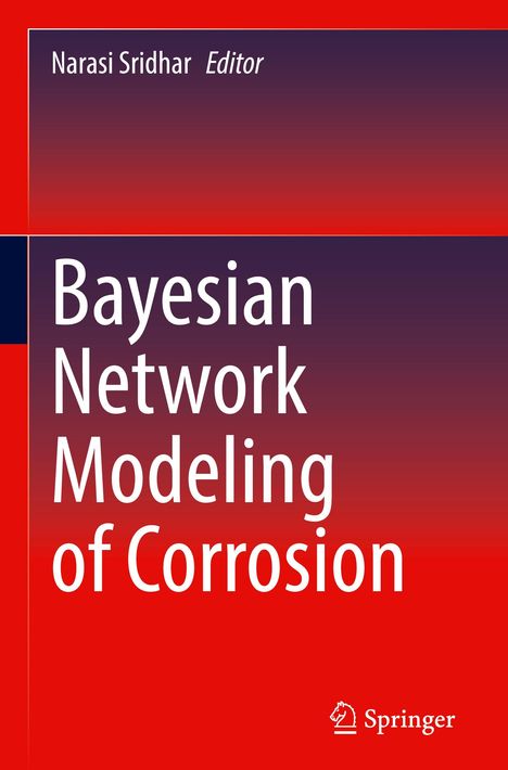 Bayesian Network Modeling of Corrosion, Buch