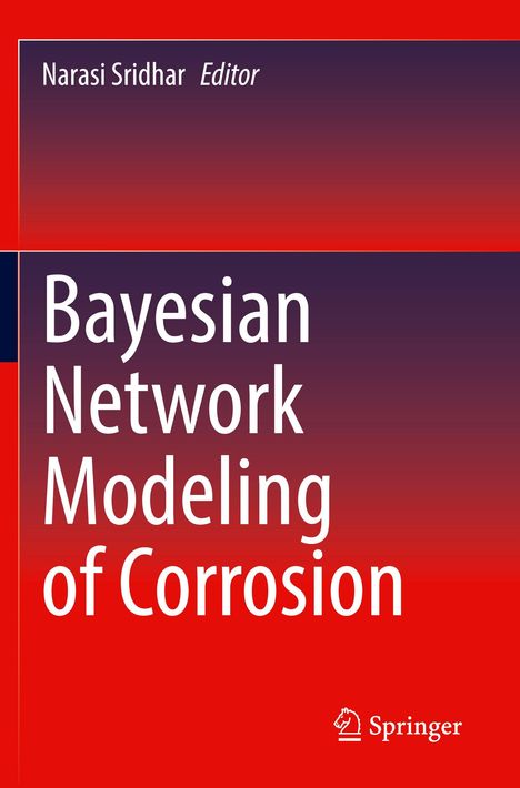 Bayesian Network Modeling of Corrosion, Buch