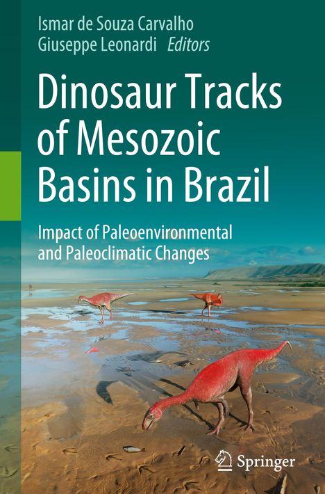 Dinosaur Tracks of Mesozoic Basins in Brazil, Buch