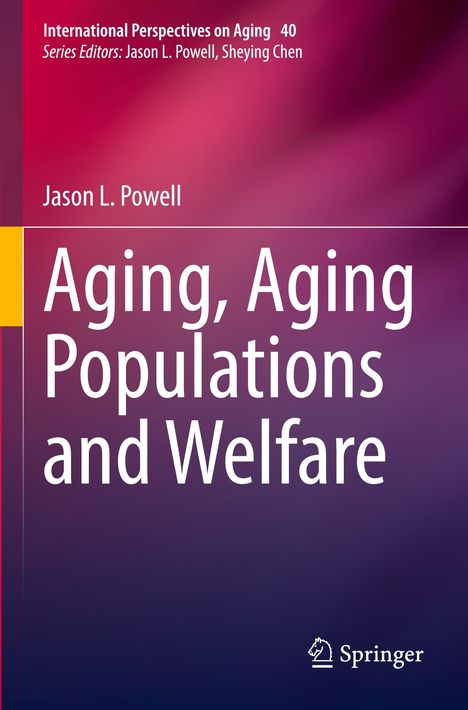 Jason L. Powell: Aging, Aging Populations and Welfare, Buch