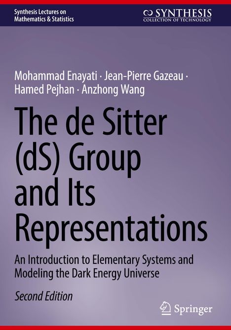 Mohammad Enayati: The de Sitter (dS) Group and Its Representations, Buch