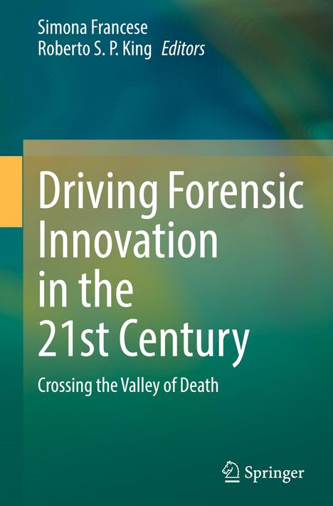Driving Forensic Innovation in the 21st Century, Buch