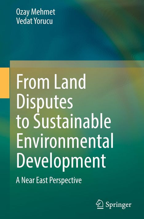 Vedat Yorucu: From Land Disputes to Sustainable Environmental Development, Buch