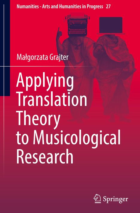 Ma¿gorzata Grajter: Applying Translation Theory to Musicological Research, Buch