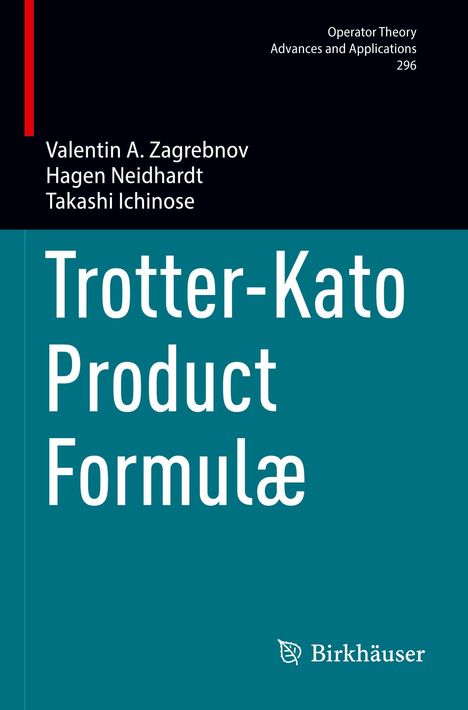 Valentin A. Zagrebnov: Trotter-Kato Product Formulæ, Buch