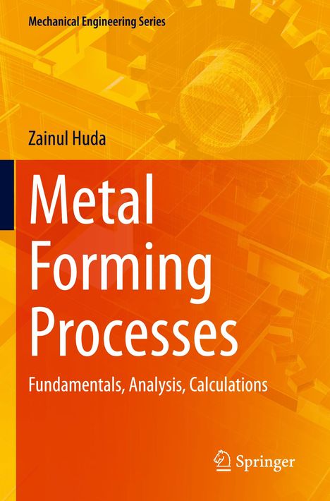 Zainul Huda: Metal Forming Processes, Buch