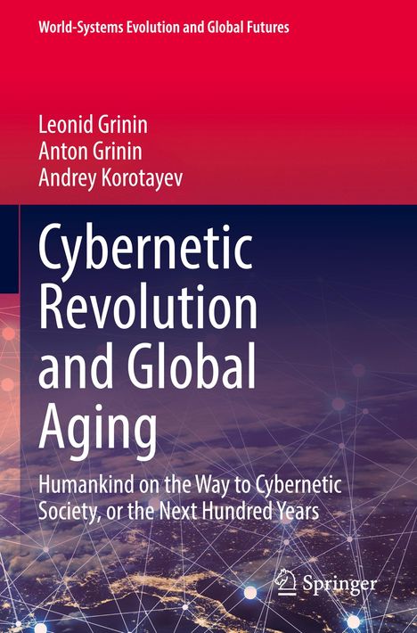 Leonid Grinin: Cybernetic Revolution and Global Aging, Buch