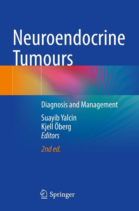 "Neuroendocrine Tumours: Diagnosis and Management. Suayib Yalcin, Kjell Öberg, Editors, 2nd ed. Springer Logo unten."