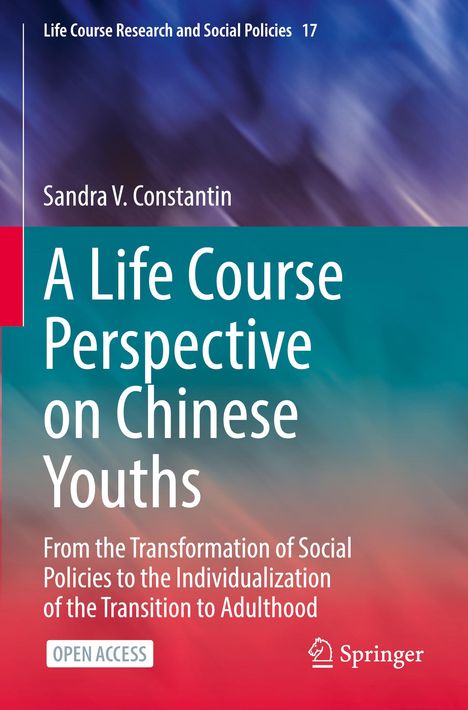 Sandra V. Constantin: A Life Course Perspective on Chinese Youths, Buch