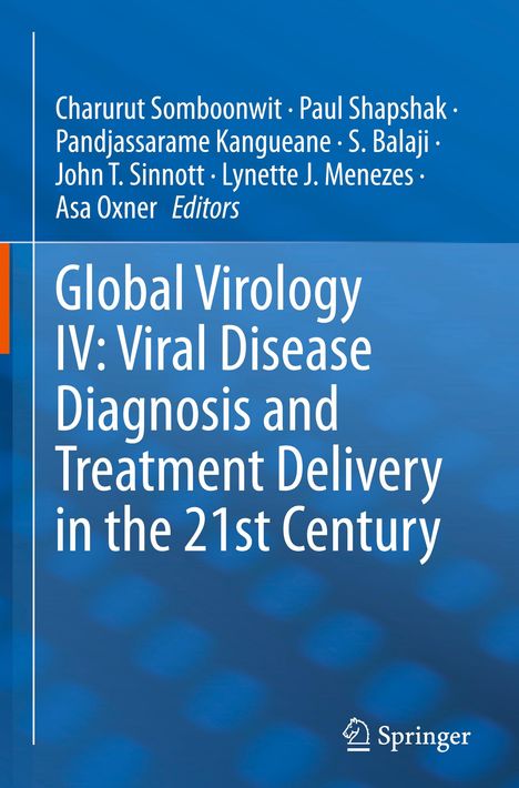 Global Virology IV: Viral Disease Diagnosis and Treatment Delivery in the 21st Century, Buch