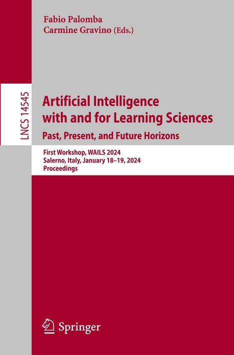 Artificial Intelligence with and for Learning Sciences. Past, Present, and Future Horizons, Buch