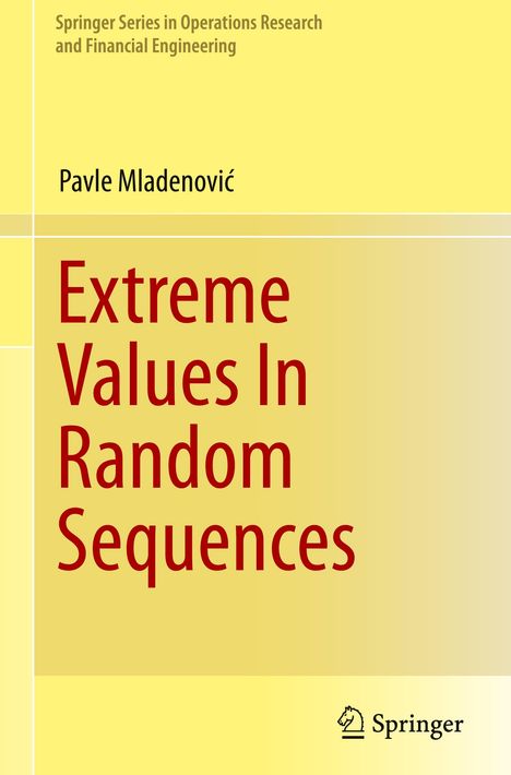 Pavle Mladenovi¿: Extreme Values In Random Sequences, Buch