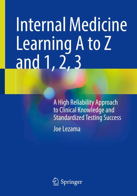 Joe Lezama: Internal Medicine Learning A to Z and 1, 2, 3, Buch