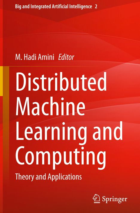 Distributed Machine Learning and Computing, Buch