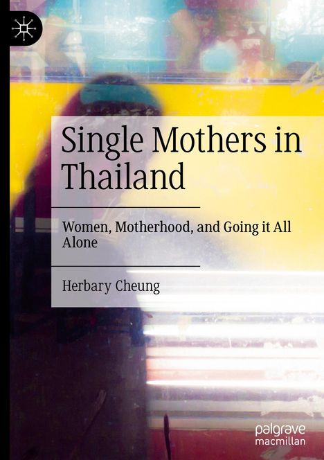 Herbary Cheung: Single Mothers in Thailand, Buch