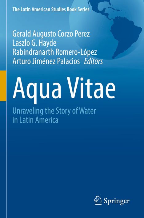 Buchtitel: Aqua Vitae. Untertitel: Unraveling the Story of Water in Latin America. Es zeigt eine Weltkarte und ein Logo.