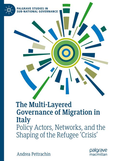 Andrea Pettrachin: The Multi-Layered Governance of Migration in Italy, Buch