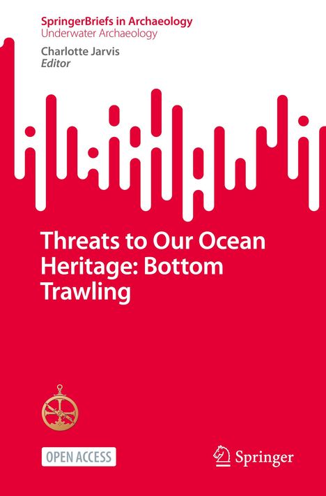 Threats to Our Ocean Heritage: Bottom Trawling, Buch