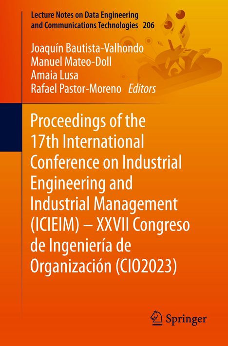 Proceedings of the 17th International Conference on Industrial Engineering and Industrial Management (ICIEIM) ¿ XXVII Congreso de Ingeniería de Organización (CIO2023), Buch
