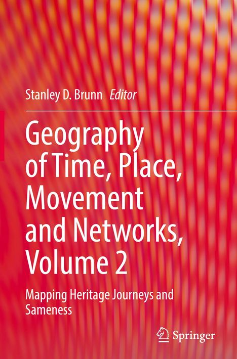 Geography of Time, Place, Movement and Networks, Volume 2, Buch