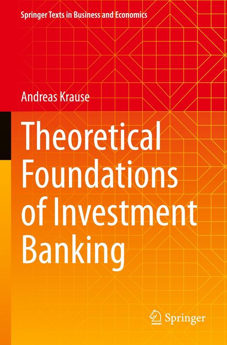 Buchtitel: "Theoretical Foundations of Investment Banking" von Andreas Krause. Roter und orangefarbener Hintergrund mit geometrischem Muster.