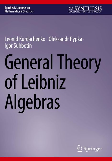 Leonid Kurdachenko: General Theory of Leibniz Algebras, Buch