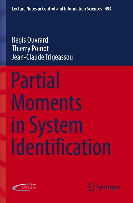 "Partial Moments in System Identification" von Régis Ouvrard, Thierry Poinot, Jean-Claude Trigeassou. Rotes und blaues Design.