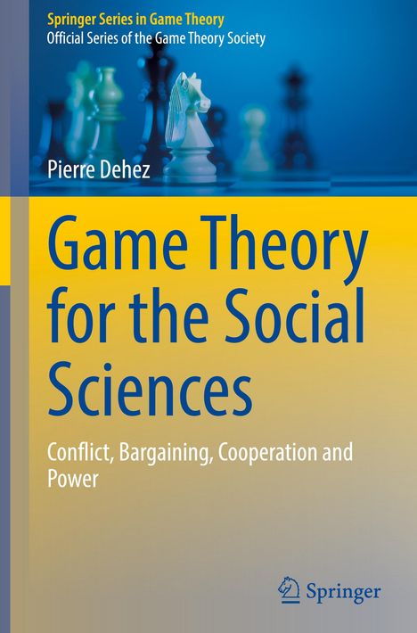 Pierre Dehez: Game Theory for the Social Sciences, Buch