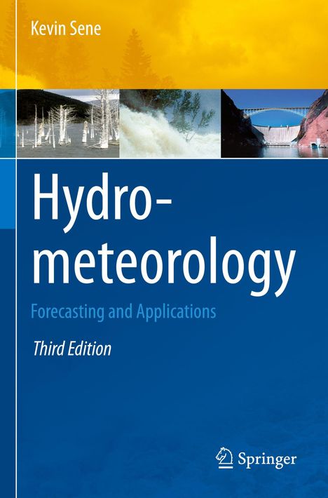 "Hydro-meteorology: Forecasting and Applications", Third Edition. Oben Fotos von Natur und Dämmen, unten blau mit Springer-Logo.