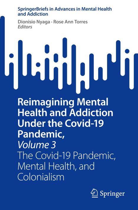 Reimagining Mental Health and Addiction Under the Covid-19 Pandemic, Volume 3, Buch