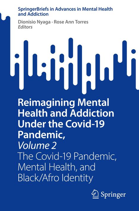 Reimagining Mental Health and Addiction Under the Covid-19 Pandemic, Volume 2, Buch