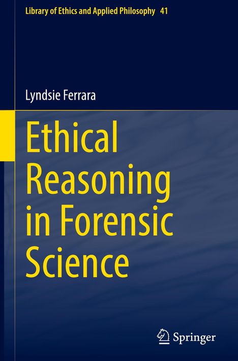 Lyndsie Ferrara: Ethical Reasoning in Forensic Science, Buch