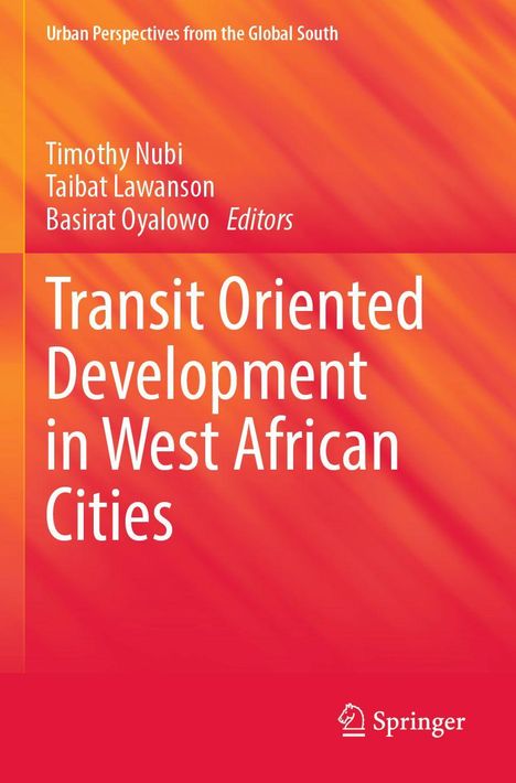 „Transit Oriented Development in West African Cities“ von Timothy Nubi, Taibat Lawanson, Basirat Oyalowo. Roter Hintergrund.