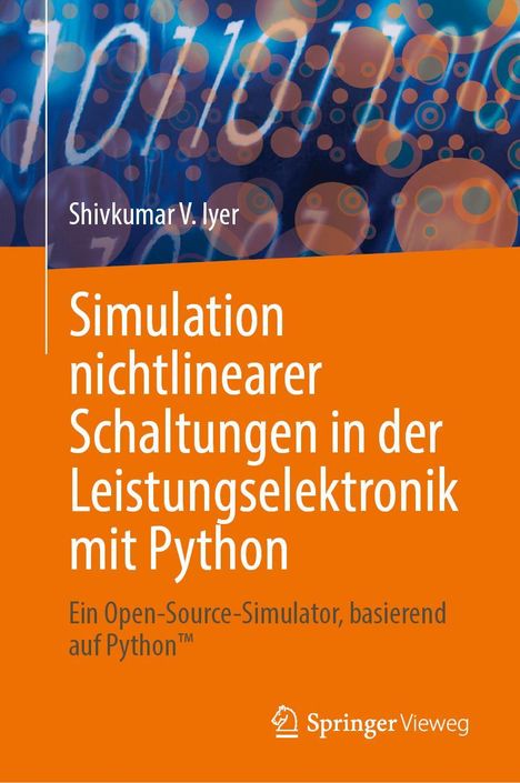 Shivkumar V. Iyer: Simulation nichtlinearer Schaltungen in der Leistungselektronik mit Python, Buch