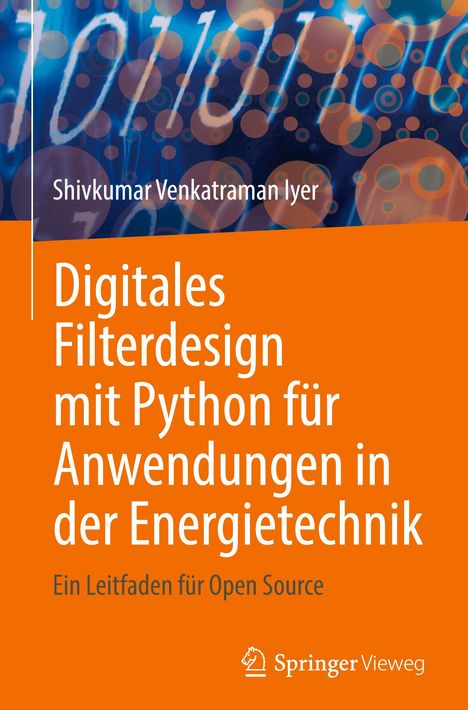 Shivkumar Venkatraman Iyer: Digitales Filterdesign mit Python für Anwendungen in der Energietechnik, Buch