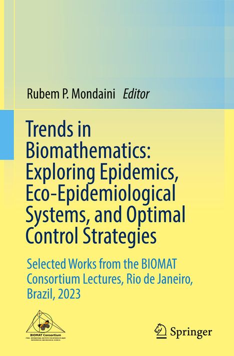 Trends in Biomathematics: Exploring Epidemics, Eco-Epidemiological Systems, and Optimal Control Strategies, Buch