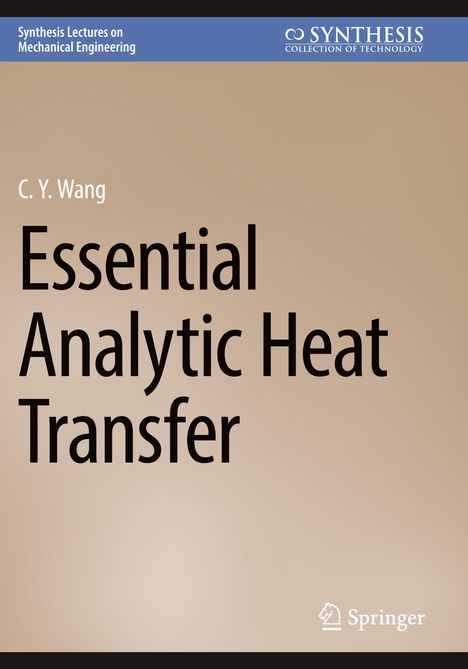 C. Y. Wang: Essential Analytic Heat Transfer, Buch
