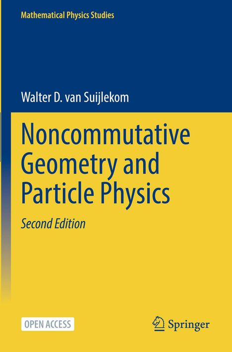 "Noncommutative Geometry and Particle Physics, Second Edition". Blaue und gelbe Farbgestaltung, Springer-Logo unten.