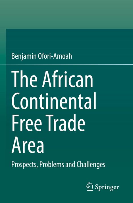 Benjamin Ofori-Amoah: The African Continental Free Trade Area, Buch