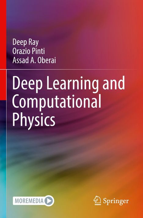 Titel: "Deep Learning and Computational Physics". Autoren: Deep Ray, Orazio Pinti, Assad A. Oberai. Farbverlauf Hintergrund.