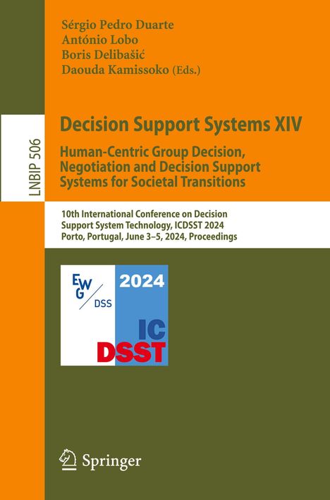 Decision Support Systems XIV. Human-Centric Group Decision, Negotiation and Decision Support Systems for Societal Transitions, Buch